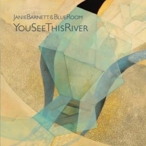 You See this River by Janie Barnett